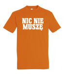 Koszulka z nadrukiem - Nic Nie Muszę 