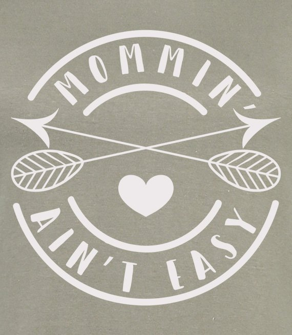 Koszulka damska z nadrukiem - Mommin'ain't easy