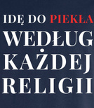 Koszulka męska 3XL-5XL  - Idę do piekła według każdej religii
