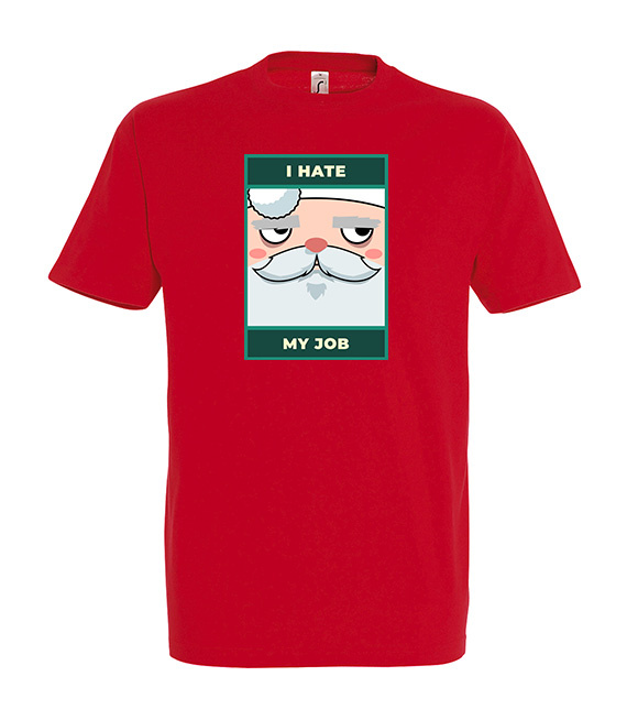 Koszulka z nadrukiem - I hate my job