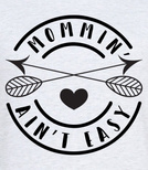 Koszulka damska z nadrukiem - Mommin'ain't easy