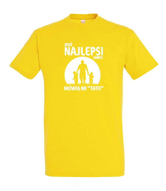 Koszulka - Moi najlepsi przyjaciele mówią mi Tato.