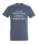 Koszulka męska 3XL-5XL  - To jest moja ostatnia czysta koszulka