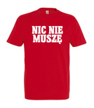 Koszulka z nadrukiem - Nic Nie Muszę 