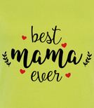 Koszulka damska z nadrukiem - Best Mama Ever 2