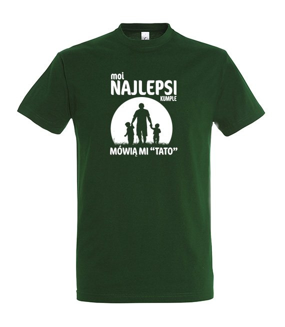 Koszulka - Moi najlepsi przyjaciele mówią mi Tato.