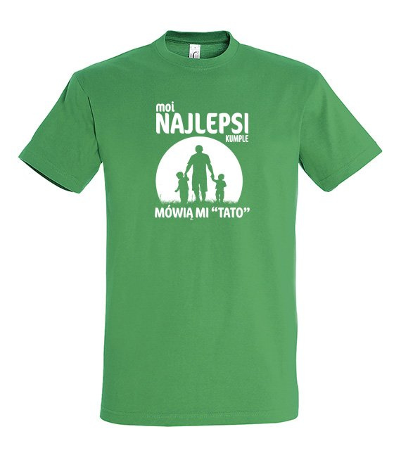 Koszulka - Moi najlepsi przyjaciele mówią mi Tato.