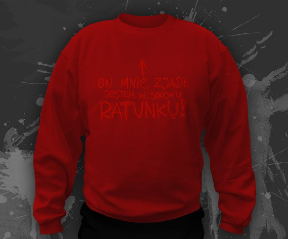 Bluzy bez kaptura z nadrukiem - Ratunku, on mnie zjadł! jestem w środku. RATUNKU!