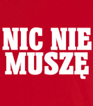 Koszulka z nadrukiem - Nic Nie Muszę 