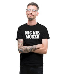 Koszulka z nadrukiem - Nic Nie Muszę