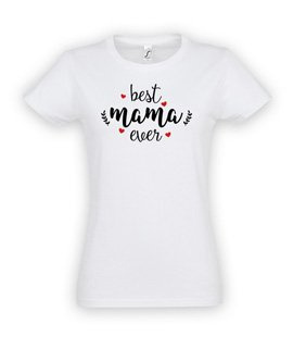 Koszulka damska z nadrukiem - Best Mama Ever 2