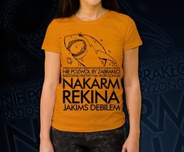 Koszulka damska z nadrukiem - Nakarm Rekina Jakimś Debilem