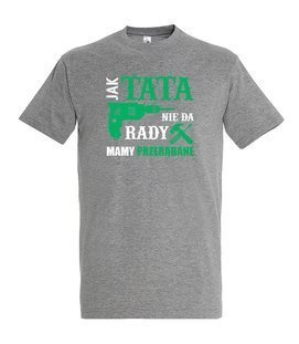 T-shirt - Jak Tata Nie Da Rady