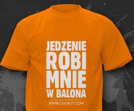 Koszulka z nadrukiem - Jedzenie robi mnie w balona (chorzy.com)