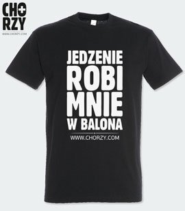 Koszulka z nadrukiem - Jedzenie robi mnie w balona (chorzy.com)