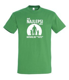 Koszulka - Moi najlepsi przyjaciele mówią mi Tato.
