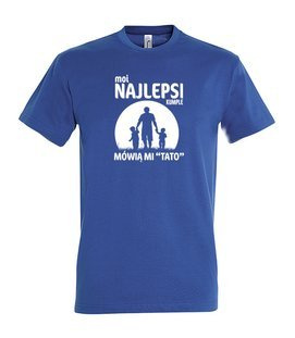 Koszulka - Moi najlepsi przyjaciele mówią mi Tato.