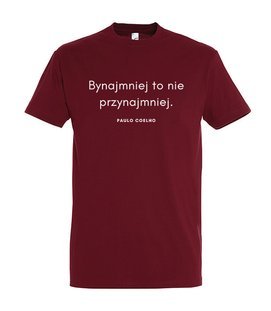 Koszulka z nadrukiem - Bynajmniej to nie przynajmniej - POULO COELHO