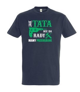 T-shirt - Jak Tata Nie Da Rady