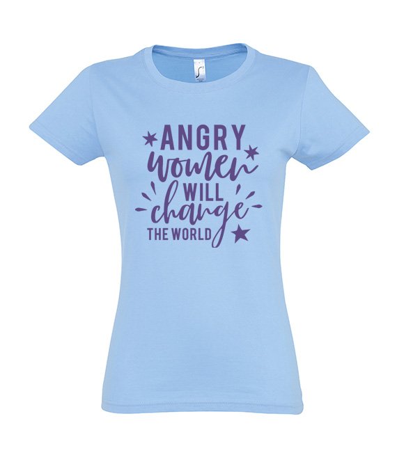 Koszulka damska z nadrukiem -  Angry Women Will Change The WORLD