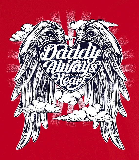 T-shirt - Daddy Always in my Heart