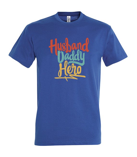 T-shirt - Husband Daddy Hero