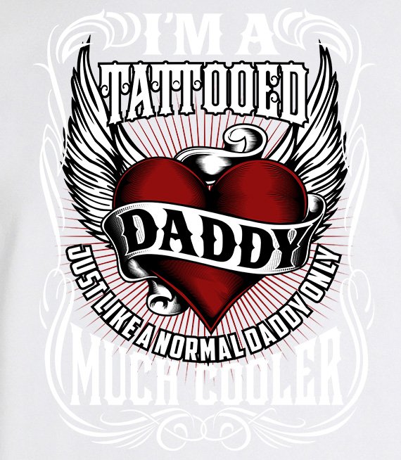 T-shirt - I'M TATTOOED DADDY