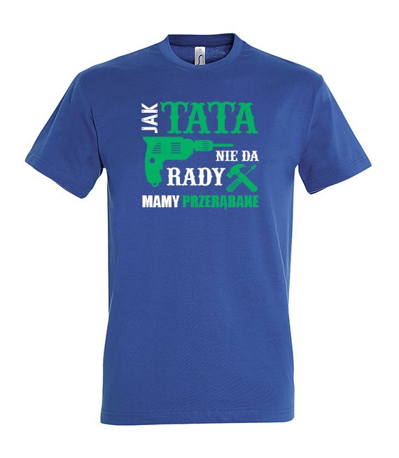 T-shirt - Jak Tata Nie Da Rady