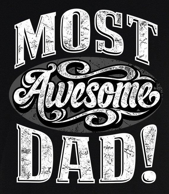 T-shirt - Most Awesome Dad