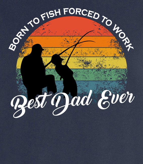 T-shirt - born to fish forced to work