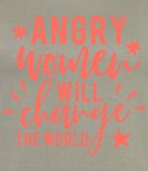 Koszulka damska z nadrukiem -  Angry Women Will Change The WORLD