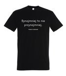 Koszulka męska 3XL-5XL  - Bynajmniej to nie przynajmniej 