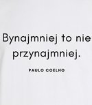 Koszulka męska 3XL-5XL  - Bynajmniej to nie przynajmniej - POULO COELHO