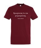 Koszulka z nadrukiem - Bynajmniej to nie przynajmniej - POULO COELHO