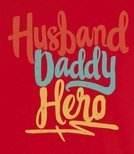 T-shirt - Husband Daddy Hero