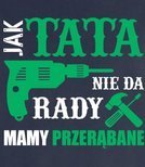 T-shirt - Jak Tata Nie Da Rady