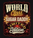 T-shirt - WORLD CLASS SUGAR DADDY